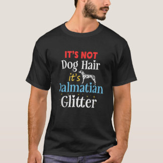 Het is geen hondenhaar, het is Dalmatische Glitter T-shirt