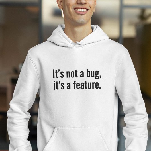 Het is geen insect, is het een eigenschap. hoodie