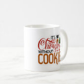 Het is geen kerst zonder koekjes koffiemok (Voorkant rechts)