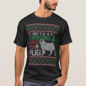Het is geen Kerstmis zonder mijn pug T-shirt (Voorkant)