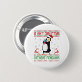 Het is geen kerstmis zonder Pinguïns Ugly Sweater Ronde Button 5,7 Cm (Voorkant /achterkant)