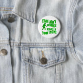 Het is geen krassen, dat is je moeder. ronde button 5,7 cm (In situ)