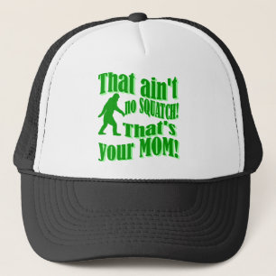Het is geen krassen, dat is je moeder. trucker pet