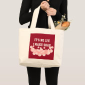 Het is geen Lye Homemade Soap Maker Bubbles Grote Tote Bag (Voorkant (product))