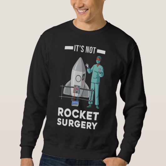 Het is geen medische chirurg van Rocket Surgery Do Trui (Voorkant)