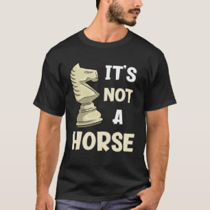 Het is geen paard schaakstuk t-shirt