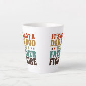 Het is geen pap, het is een vaderdag. latte mok (Voorkant)