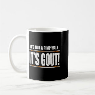 Het is geen Pimp Walk Het is Jicht T-Shirt1 Koffiemok