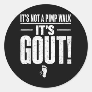 Het is geen Pimp Walk Het is Jicht T-Shirt2 Ronde Sticker