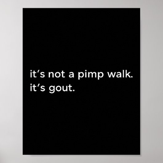 Het is geen Pimp Walk Jicht Grappige Oude Man Medi Poster (Voorkant)