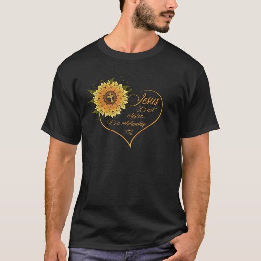Het is geen religie, het is een Relatie zonnebloem T-shirt (Voorkant)