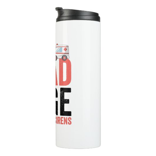Het is geen Road Rage als je Sirenes hebt Thermosbeker (Geroteerd rechts)