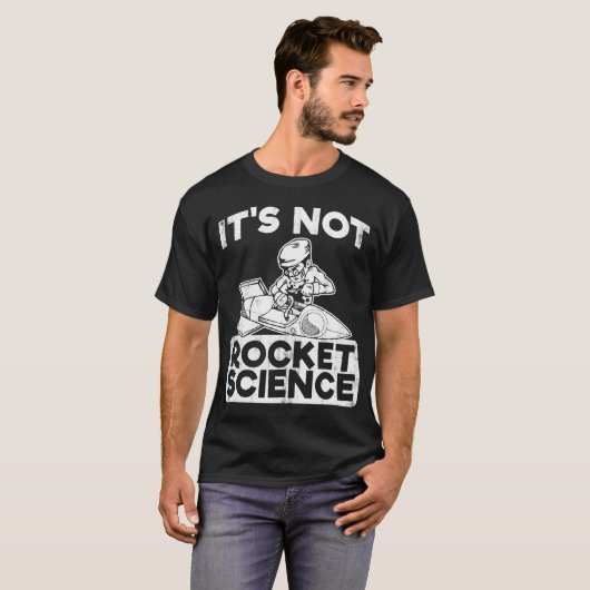 HET IS GEEN ROCKET WETENSCHAP T-SHIRT (Voorkant volledig)