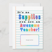 Het is geen Supplies Teacher Appreciation Kaart Ho (Voorkant)