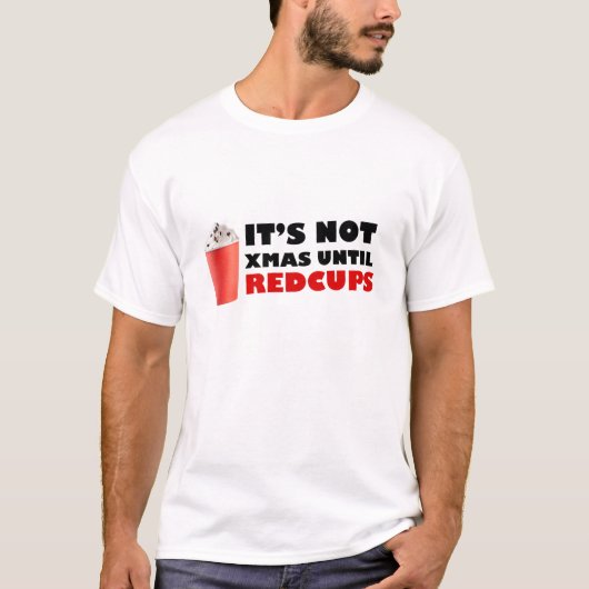 Het is geen tijd tot rode kopjes t-shirt (Voorkant)