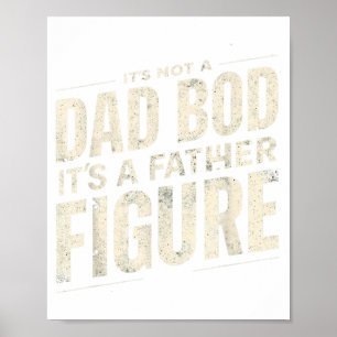 Het is geen vaderslichaam, het is een vaderfiguur poster