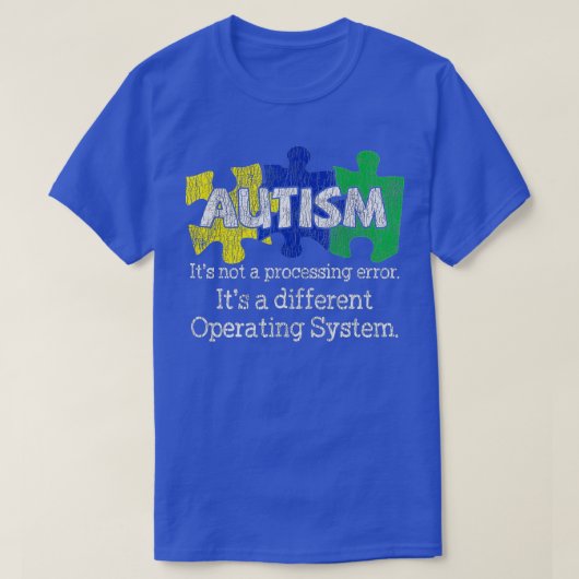 Het is geen verwerkingsfout Autistic Kinder Autism T-shirt (Design voorkant)