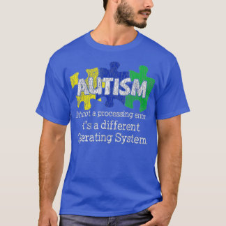 Het is geen verwerkingsfout Autistic Kinder Autism T-shirt