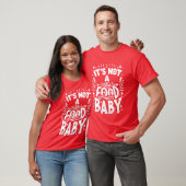 Het is geen voedsel baby grappig t-shirt (Unisex)