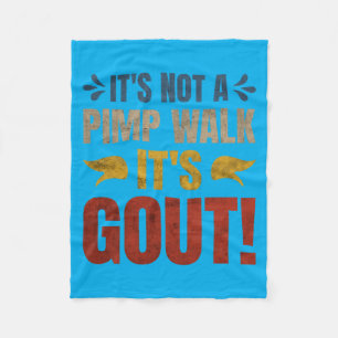 Het is geen wandeling het is jicht Grappig ontwerp Fleece Deken