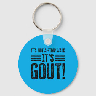 Het Is Geen Wandeling Het Is Jicht Grappig Sleutelhanger