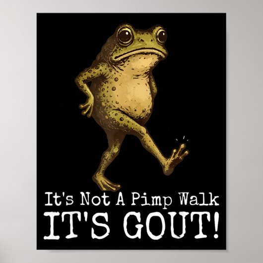 Het Is Geen Wandeling Het Is Jicht Grappige Kikker Poster (Voorkant)