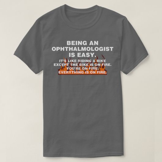 Het is gemakkelijk 2 om een oftalmoloog te zijn t-shirt (Design voorkant)