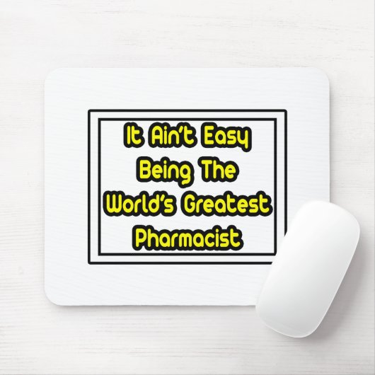 Het is gemakkelijk... 's Werelds grootste apotheke Muismat (Met muis)