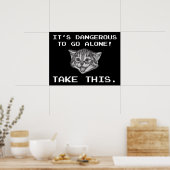 Het is gevaarlijk om alleen te gaan! Neem dit Poster (Keuken)
