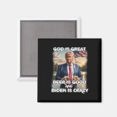 Het is geweldig bier is goed en Biden is gek grapp Magneet (Voorkant / Achterkant)