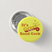 Het is geweldig om een band te zijn. ronde button 3,2 cm (Voorkant /achterkant)