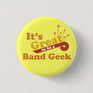 Het is geweldig om een band te zijn. ronde button 3,2 cm