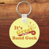 Het is geweldig om een band te zijn. sleutelhanger (Voorkant)