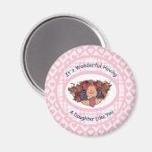 Het is geweldig om een dochter als jij te hebben magneet (Voorkant / Achterkant)