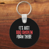 Het is gewoon barbecuekip van daar meme sleutelhanger (Voorkant)