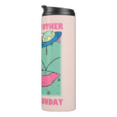 Het is gewoon een andere mooie zondag thermosbeker (Geroteerd rechts)