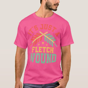 Het is gewoon een fletch wond boogschieten doel pi t-shirt