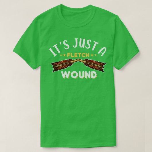 Het is gewoon een Fletch-wond T-shirt (Design voorkant)