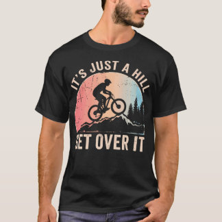 Het Is Gewoon Een Heuvel Kom Er Maar Over Bergen M T-shirt