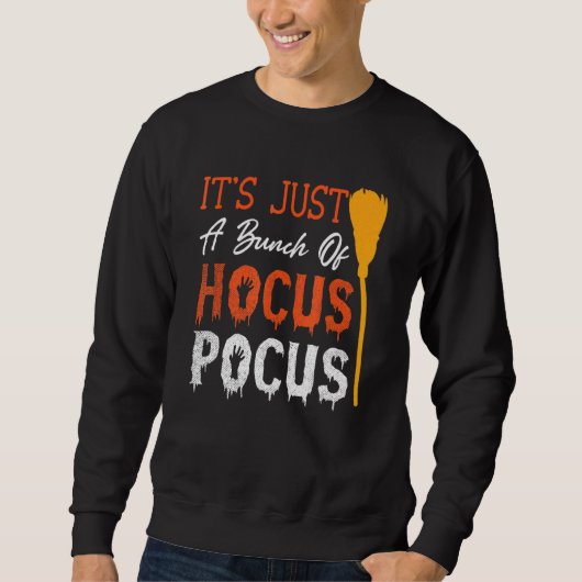 Het is gewoon een hoop Hocus Pocus Halloweenfeestj Trui (Voorkant)