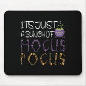 Het is gewoon een stel Hocus Pocus Halloween cadea Muismat (Voorkant)