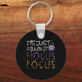 Het is gewoon een stel Hocus Pocus Halloween cadea Sleutelhanger (Voorkant)
