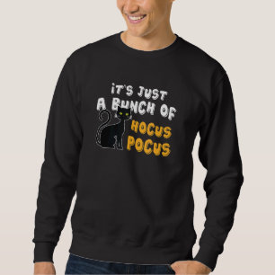 Het is gewoon een stel Hocus Pocus Halloween kat Trui