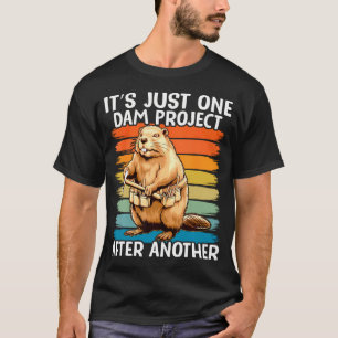 Het Is Gewoon Het Eene Dam Project Na Het Andere G T-shirt