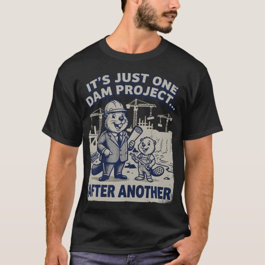 Het is gewoon het ene damproject na het andere Gra T-shirt (Voorkant)