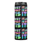 Het is gewoon, wat het is | Grappig citaat Thermosbeker (Achterkant)