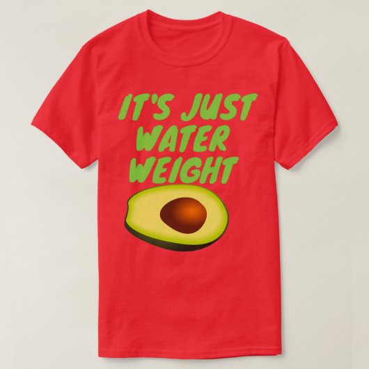 het is gewoon watergewicht 1 t-shirt (Design voorkant)