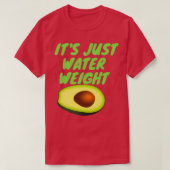 het is gewoon watergewicht t-shirt (Design voorkant)