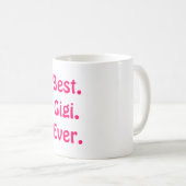 Het is Gigi niet oma. Best Cute Moederdag Cute Cft Koffiemok (Voorkant rechts)