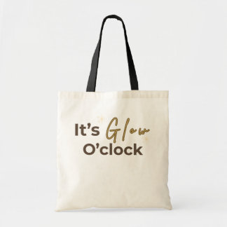 Het is Glow O'Clock Aesthetic Zelfzorg Citaat Tote Bag